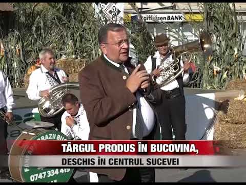Târgul  “Produs în Bucovina”,  deschis în centrul Sucevei