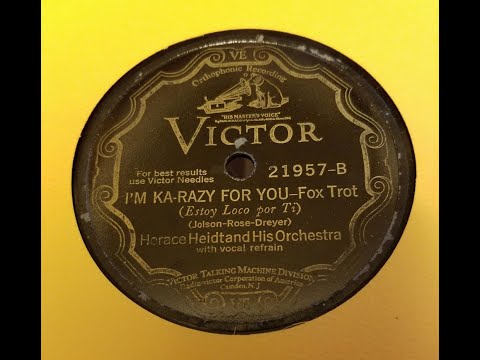 "I'M  KA-RAZY FOR YOU" Horace Heidt and His Orchestra