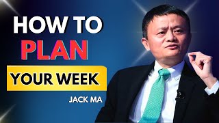 How To Plan Your Week Like Billionaire | Jack Ma Motivational speech