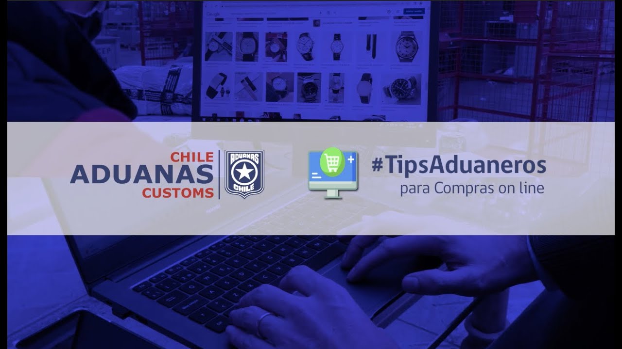 Tips Aduaneros para tus compras online desde el extranjero 2022
