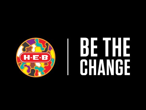 Be The Change H E B
