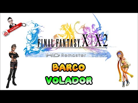 Guia del Final Fantasy X-2 HD (100%) Parte 1 - Introducción y Barco Volador
