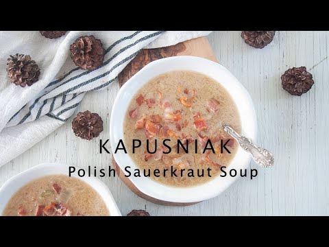 Polish Sauerkraut Soup with Sausage (Kapusniak)