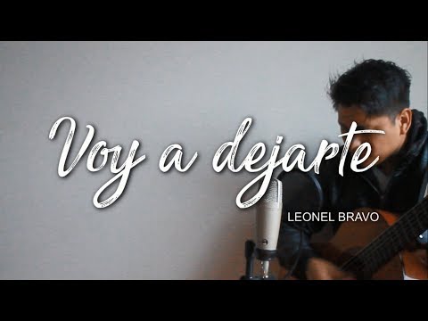 Leonel Bravo - Voy a dejarte