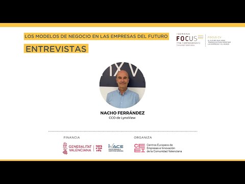 Entrevista a Nacho Ferrández | Semana Focus Pyme y Emprendimiento Comunitat Valenciana 2022[;;;][;;;]