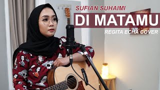 Download lagu DI MATAMU - SUFIAN SUHAIMI ( REGITA ECHA AKUSTIK COVER ) mp3 Download lagu DI MATAMU - SUFIAN SUHAIMI ( REGITA ECHA AKUSTIK COVER ) mp3