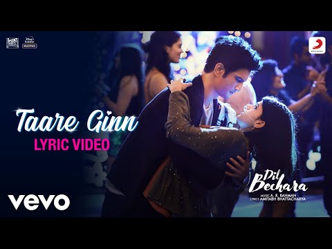 Taare Ginn - Dil Bechara|Lyric Video|Sushant-Sanjana|@A. R. Rahman|Mohit-Shreya