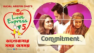 Valentine's Day Short Film | Commitment | PRAN Frooto Love Express 5 | Irfan Sajjad | Sabi | Mithu