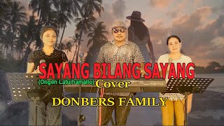 Download lagu Lagu Kenangan-SAYANG BILANG SAYANG-(Ongen Latuihamallo) Cover -DONBERS FAMILY Channel (DFC) Malaka mp3 Download lagu Lagu Kenangan-SAYANG BILANG SAYANG-(Ongen Latuihamallo) Cover -DONBERS FAMILY Channel (DFC) Malaka mp3
