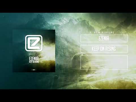 Ezenia - Keep On Rising (Extended Mix)