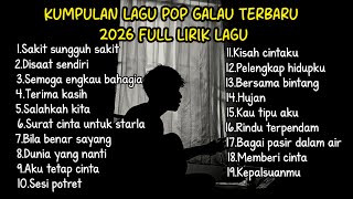 Download lagu KUMPULAN LAGU POP GALAU TERBARU 2026 FULL LIRIK || kumpulan lagu pop galau paling sedih terbaru mp3 Download lagu KUMPULAN LAGU POP GALAU TERBARU 2026 FULL LIRIK || kumpulan lagu pop galau paling sedih terbaru mp3