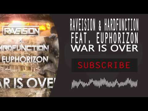 Raveision & Hardfunction feat. Euphorizon - War Is Over