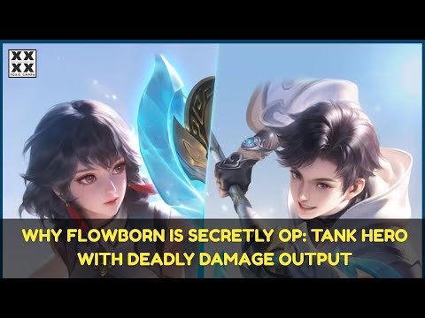 Why Flowborn is Secretly OP: Tank Hero with Deadly Damage Output | HOK