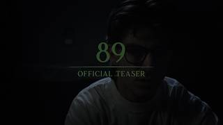 89 | Official Teaser Trailer | Horror Drama Short Film