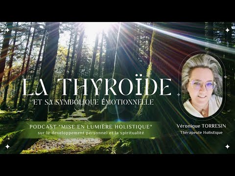 74. Comprendre ta THYROÏDE autrement : sens caché & émotions