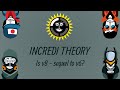 INCREDI THEORY Is V8 Dystopia Sequel To V6 Alive