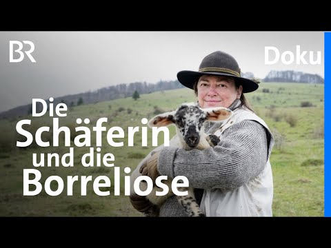 Die Schäferin und die Borreliose | Biografie | Lebenslinien | BR