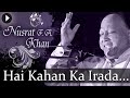 HAI KAHAN KA IRADA TUMHARA SANAM NUSRAT FATEH ALI KHAN TOP QAWWALI Buzzer Studio