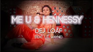 Dej Loaf - &quot;Me U &amp; Hennessy&quot; | Nicole Kirkland Choreography