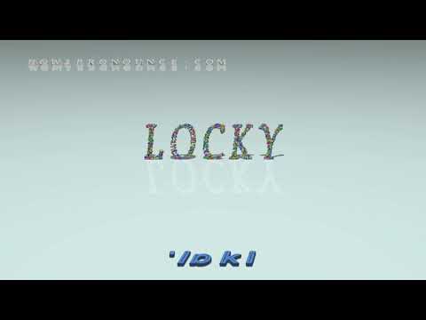locky - pronunciation