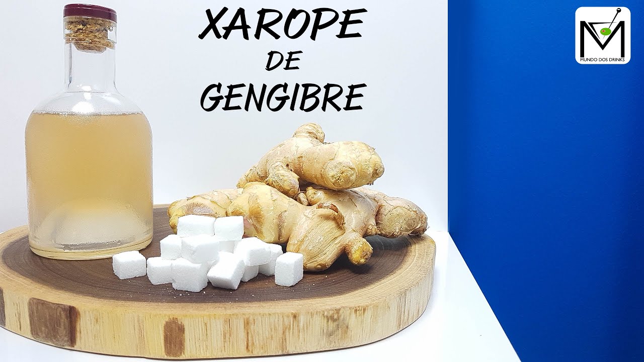 COMO FAZER CALDAS/XAROPES/LICORES: XAROPE DE GENGIBRE