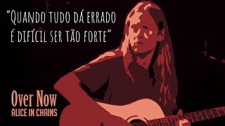 Alice In Chains - Over Now (Legendado em Português)