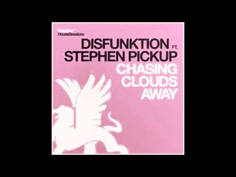 Disfunktion feat. Stephen Pickup - Chasing Clouds Away [OUT NOW!!]