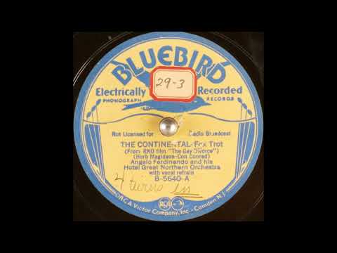 Angelo Ferdinando & his Hotel Great Northern Orchestra - The Continental (1934)