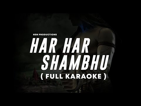 Har Har Shambhu | Shiva Mahadeva | Karaoke With Lyrics | Shiv Bhajan | Full Song