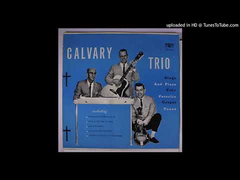 I'LL MAKE IT THROUGH---CALVARY TRIO