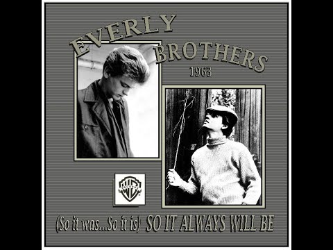 Everly Brothers - (So It Was...So It Is) So It Always Will Be (1963)