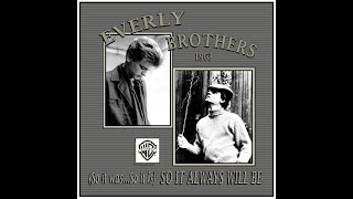 Everly Brothers - (So It Was...So It Is) So It Always Will Be (1963)