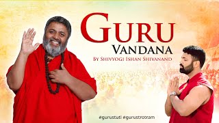 Download lagu Guru Vandana | By Shivyogi Ishan Shivanand mp3 Download lagu Guru Vandana | By Shivyogi Ishan Shivanand mp3