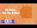 Da Lata: The Tin Within