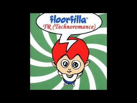 Floorfilla - Tr (Technoromance)
