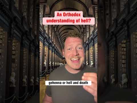 An Orthodox Church View on Hell