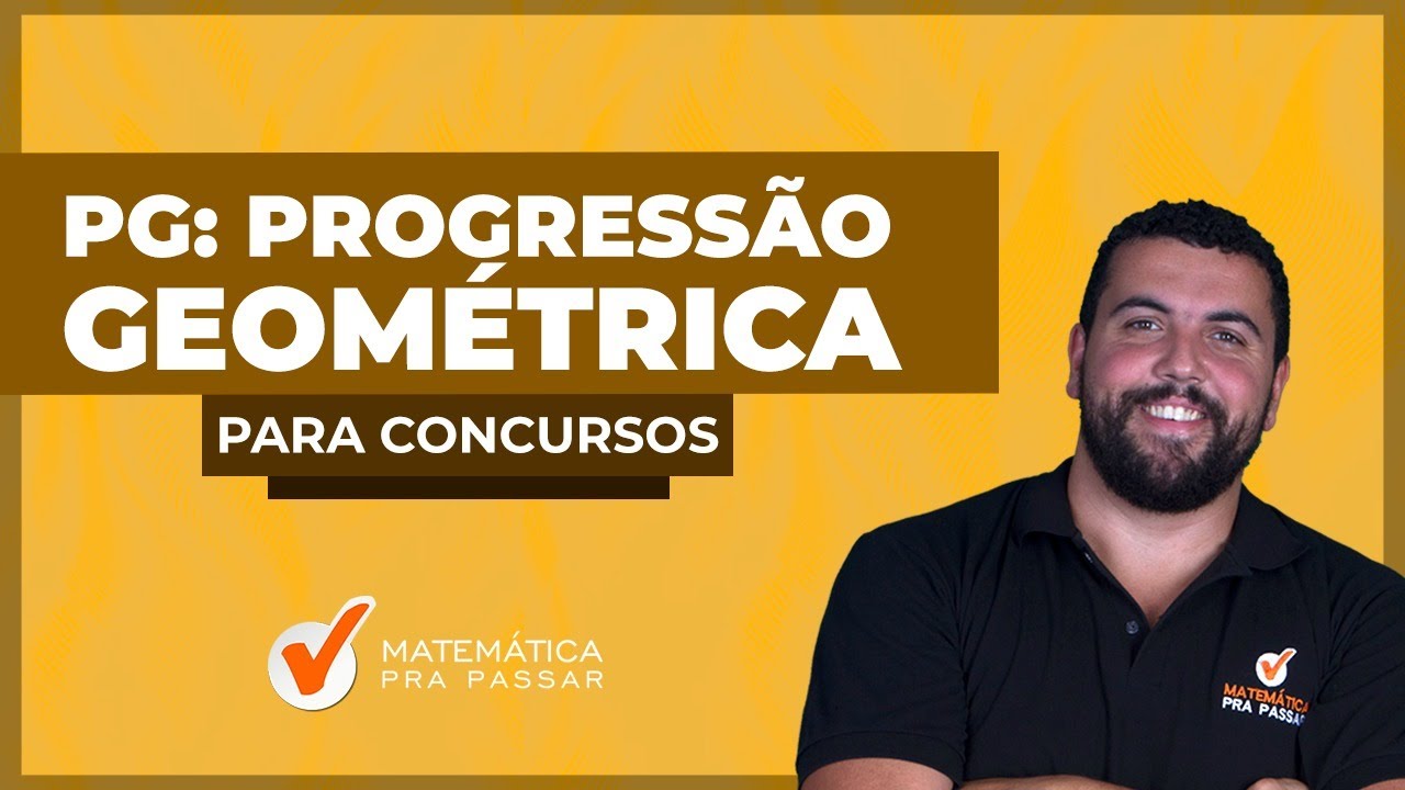 Como Estudar Progressão Geométrica  para Concursos.