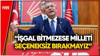 Özgür Özel CHP Grup Toplantısında Sert Konuştu