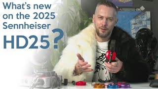 What's new on the 2025 Sennheiser HD25?