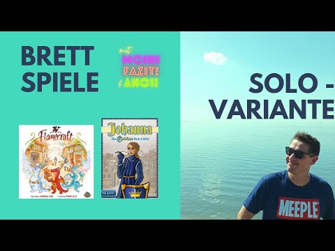 Brettspiele SOLO spielen (#7) - FLAMECRAFT & JOHANNA mit Moin! Fazit! & Ahoi!