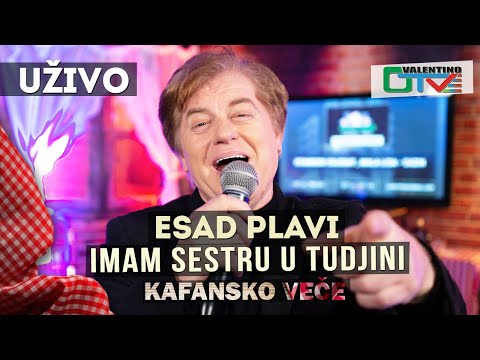 ESAD PLAVI - IMAM SESTRU U TUDJINI | UZIVO | OTV VALENTINO