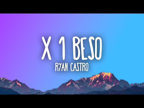 Ryan Castro, De La Ghetto - X 1 BESO