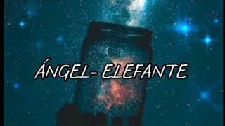 Ángel Elefante (letra)