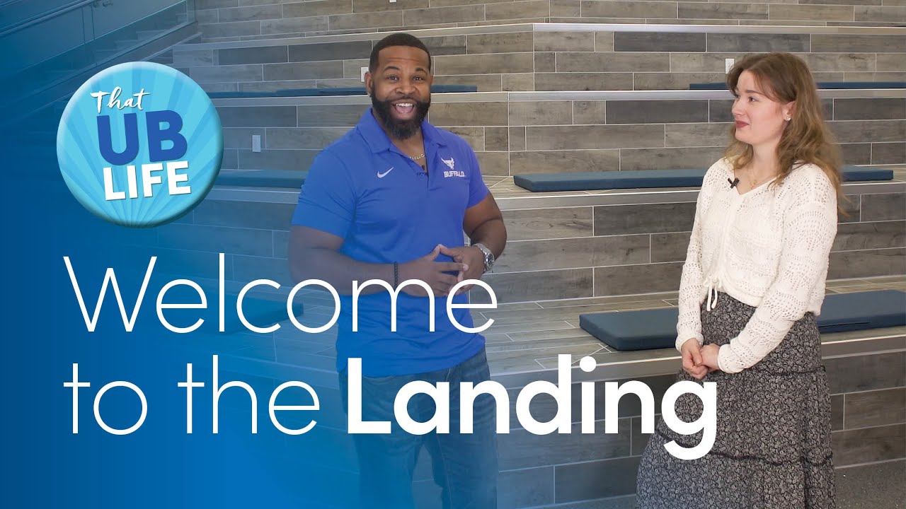 That UB Life welcomes students to the newly opened Landing at Ellicott. 