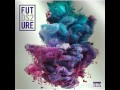 Future "Thought It Was A Drought" (Audio)