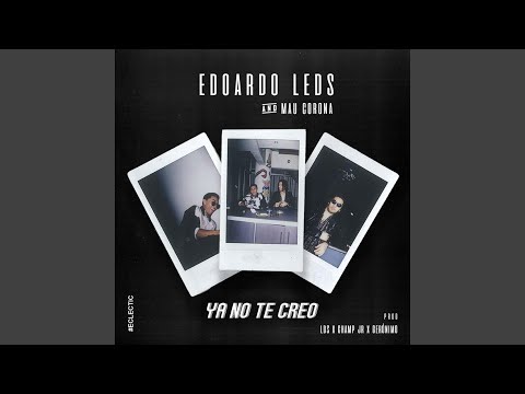 Ya No Te Creo