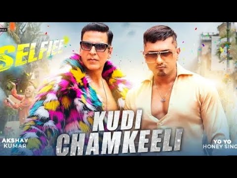 kudi chamkeeli  (teaser )  yo yo honey Singh  l Akshay Kumar l