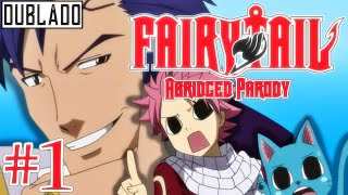 Fairy Tail Abridged - Episódio 1 Dublado