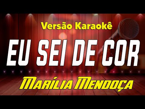 Marília Mendonça - Eu sei de cor - Karaokê