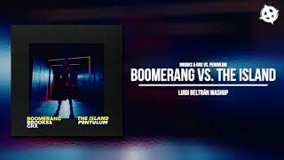 Brooks & GRX vs. Pendulum - Boomerang vs. The Island (Luigi Beltrán Mashup)